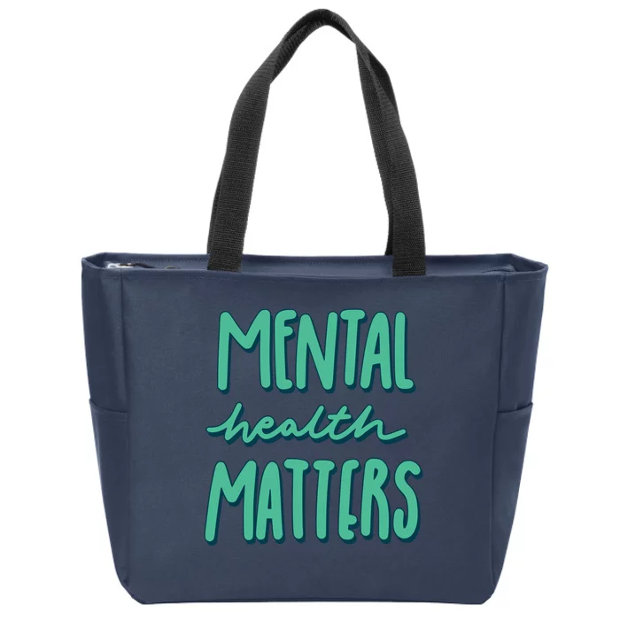 Mental Health Matters Awareness Month Zip Tote Bag