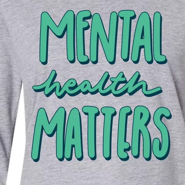 Mental Health Matters Awareness Month Womens Cotton Relaxed Long Sleeve T-Shirt