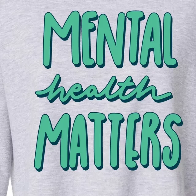 Mental Health Matters Awareness Month Cropped Pullover Crew