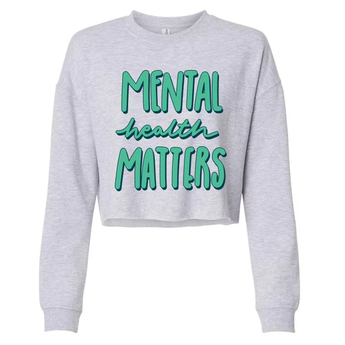 Mental Health Matters Awareness Month Cropped Pullover Crew