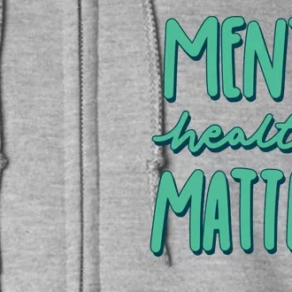 Mental Health Matters Awareness Month Full Zip Hoodie