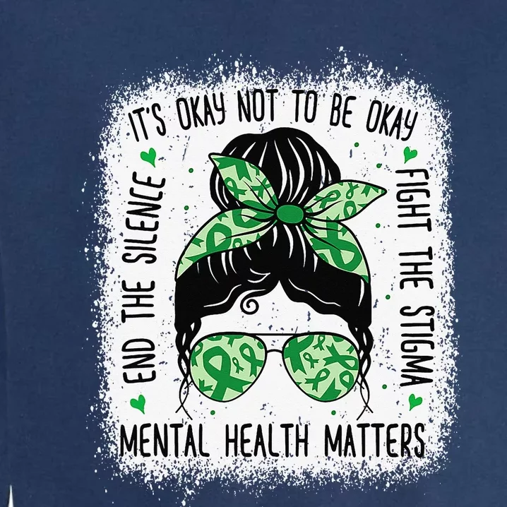 Mental Health Matters Messy Bun Mental Health Awareness Garment-Dyed Sweatshirt