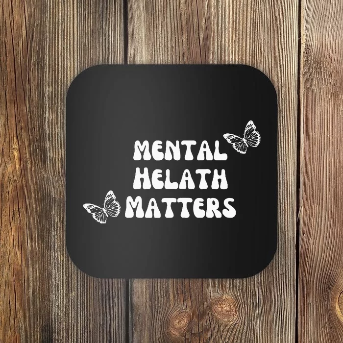 Mental Health Matters Coaster