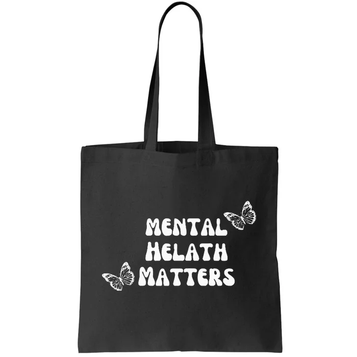 Mental Health Matters Tote Bag