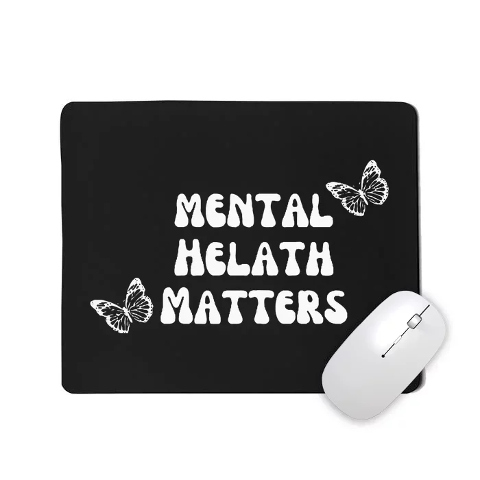 Mental Health Matters Mousepad