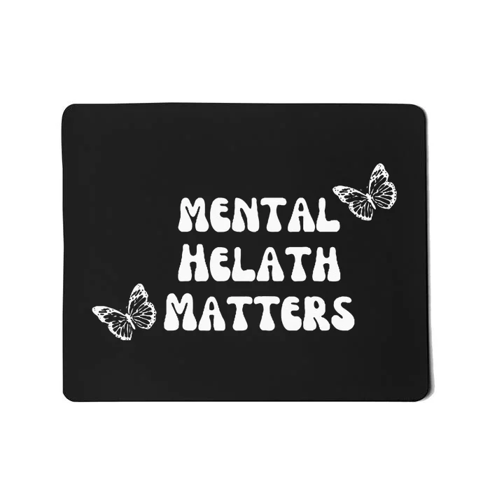 Mental Health Matters Mousepad