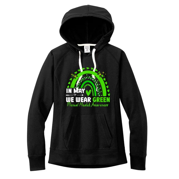 Mental Health Matters We Wear Green Mental Health Awareness Women's Fleece Hoodie