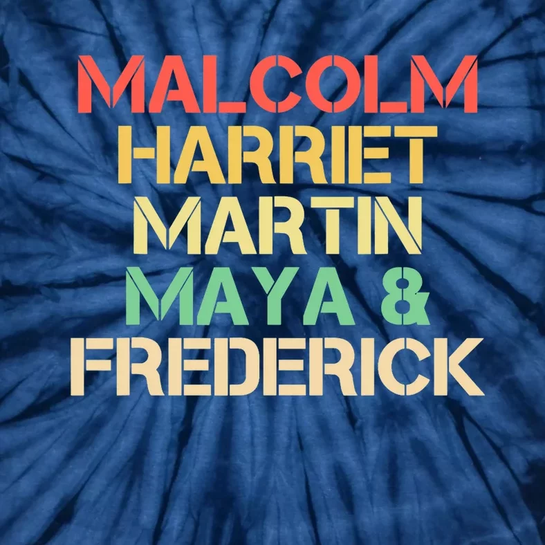 Malcolm Harriet Martin Maya Frederick Black history Gift Tie-Dye T-Shirt