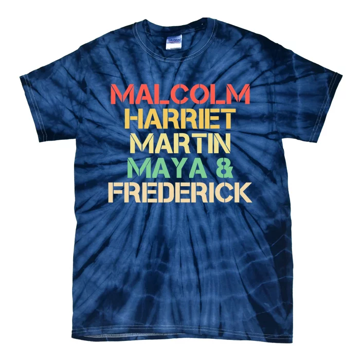 Malcolm Harriet Martin Maya Frederick Black history Gift Tie-Dye T-Shirt