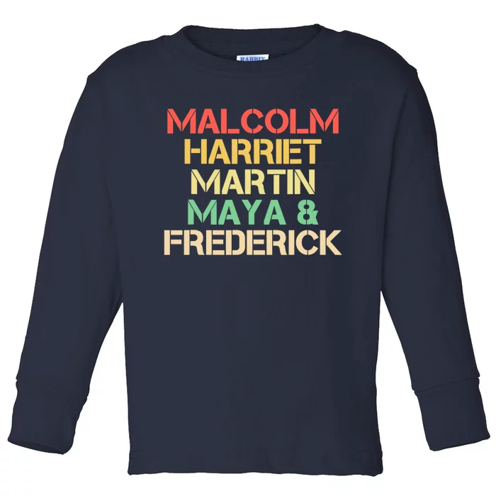 Malcolm Harriet Martin Maya Frederick Black history Gift Toddler Long Sleeve Shirt