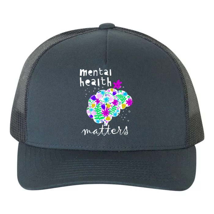 Mental Health Matters Flowers Brain Awareness Month Yupoong Adult 5-Panel Trucker Hat