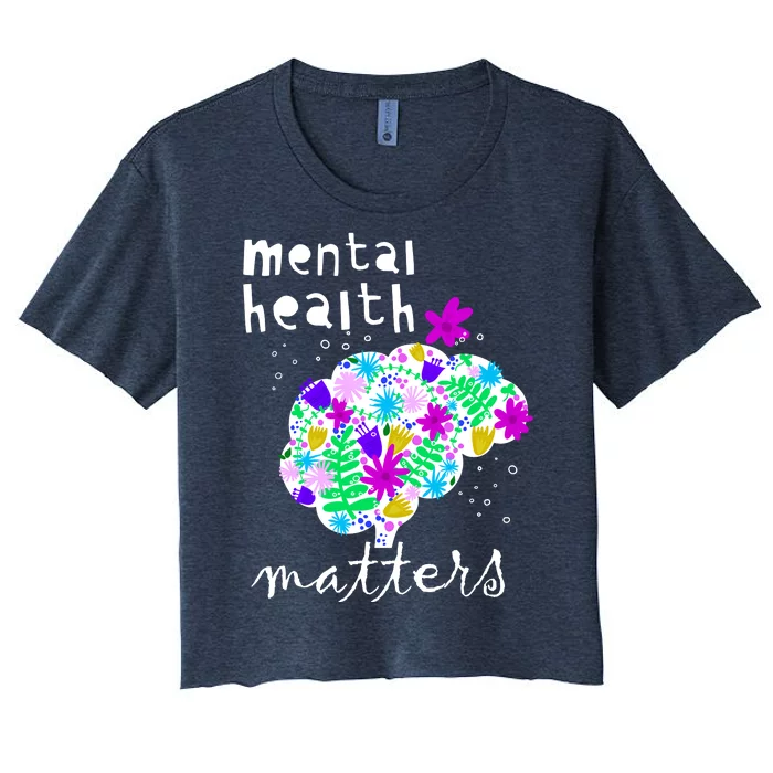 Mental Health Matters Flowers Brain Awareness Month Women's Crop Top Tee