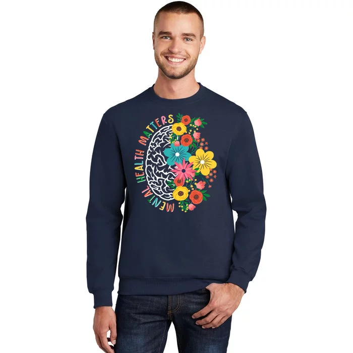 Mental Health Matters Flowering Mind Sweatshirt