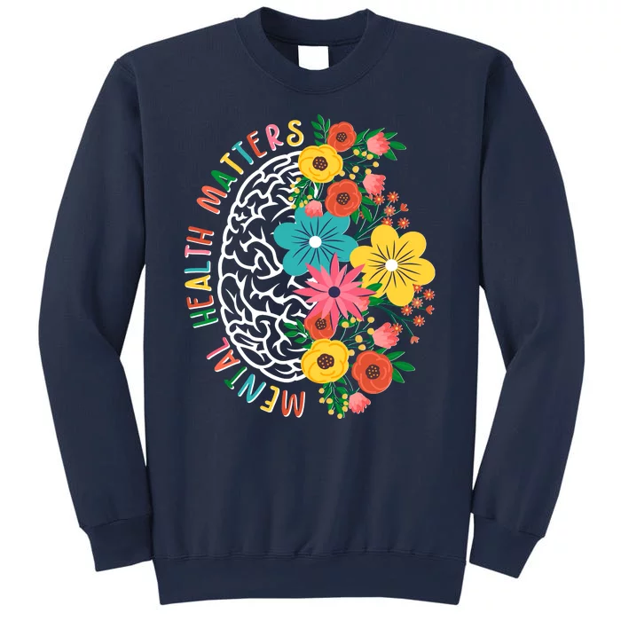 Mental Health Matters Flowering Mind Sweatshirt