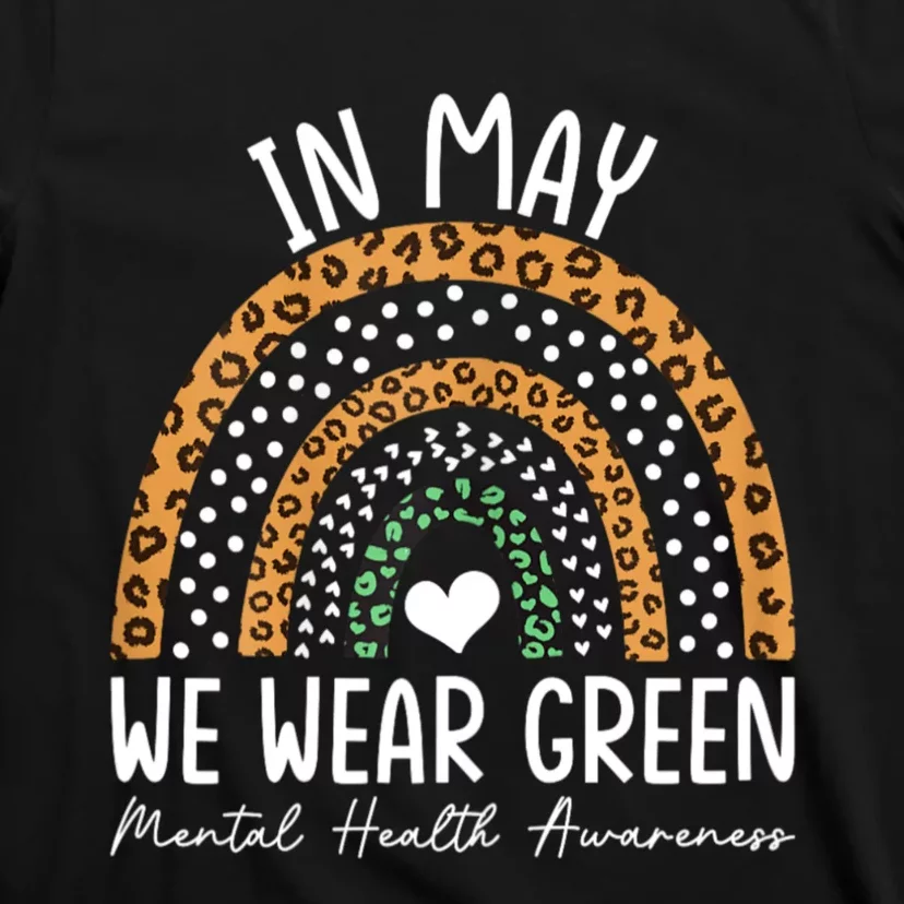 Mental Health Matters We Wear Green Mental Health Awareness T-Shirt