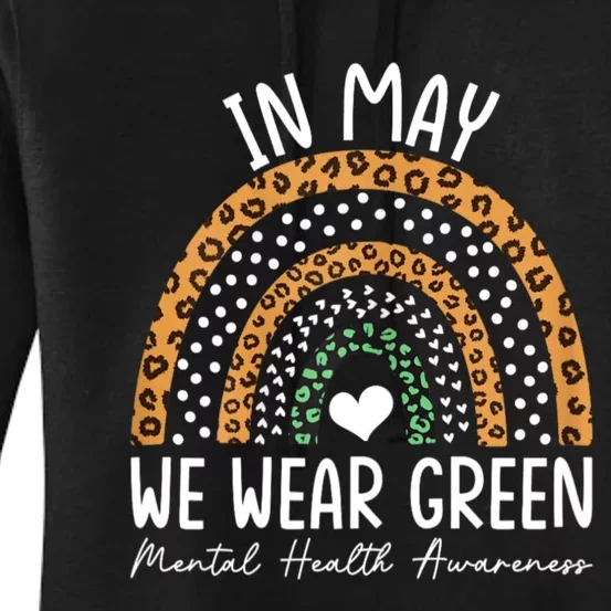 Mental Health Matters We Wear Green Mental Health Awareness Women's Pullover Hoodie