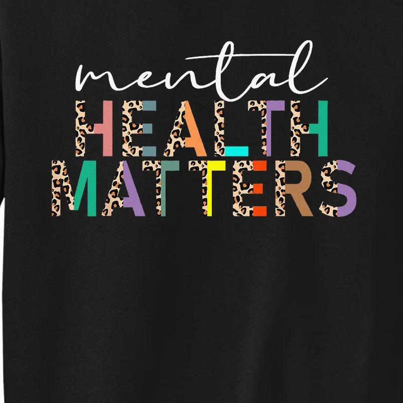 Mental Health Matters Human Brain Illness Awareness Leopard Tall Sweatshirt