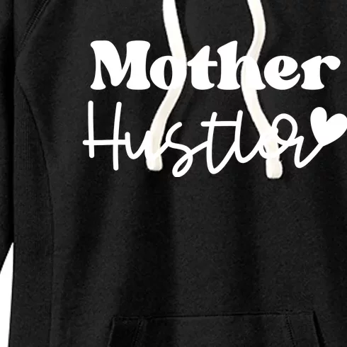 Mother Hustler Women's Fleece Hoodie