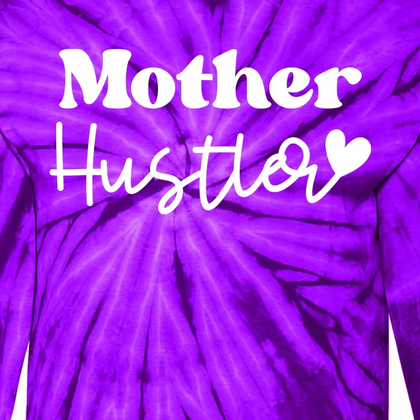 Mother Hustler Tie-Dye Long Sleeve Shirt