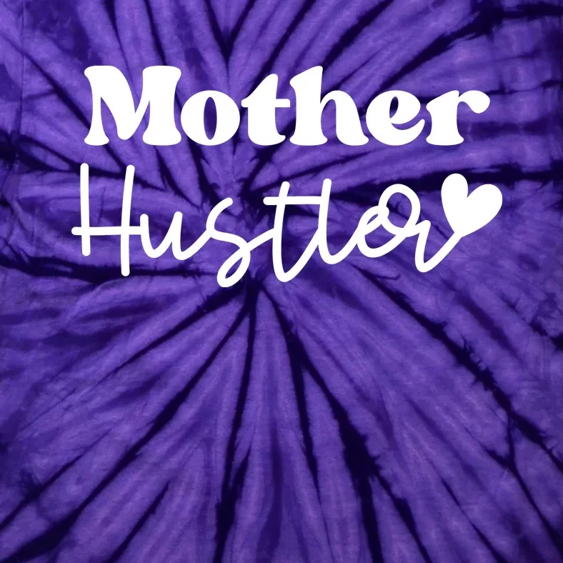 Mother Hustler Tie-Dye T-Shirt