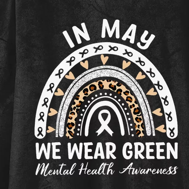 Mental Health Matters We Wear Green Mental Health Awareness Hooded Wearable Blanket