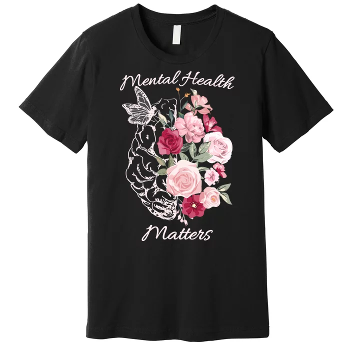 Mental Health Matters Hand Drawn Flowers Brain Awareness Month Premium T-Shirt