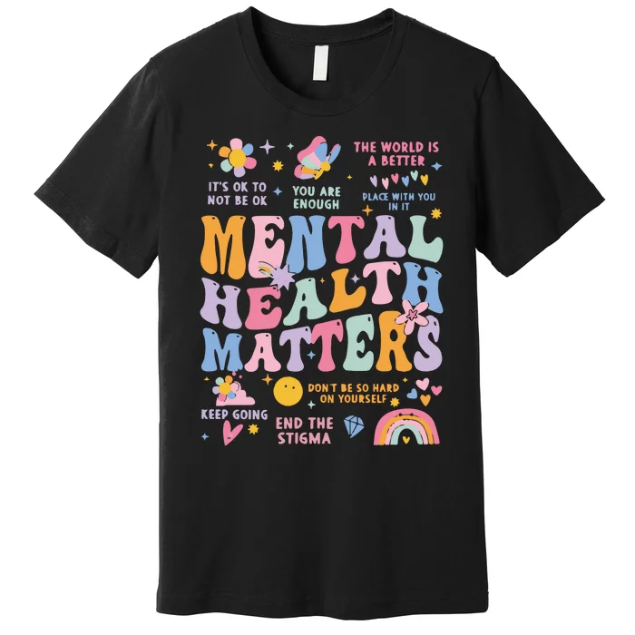 Mental Health Matters Premium T-Shirt