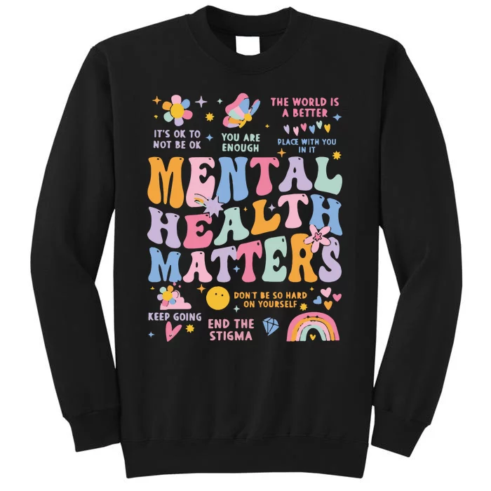 Mental Health Matters Tall Sweatshirt