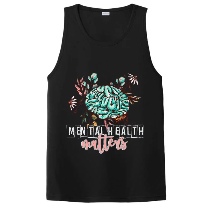 Mental Health Matters Flower Mind Brain Self Care Awareness Performance Tank