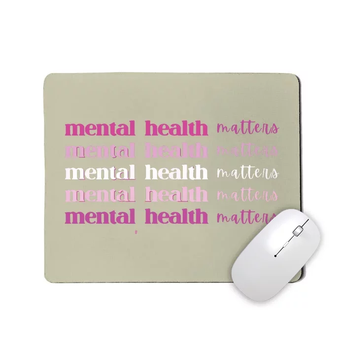 Mental Health Matter Mousepad