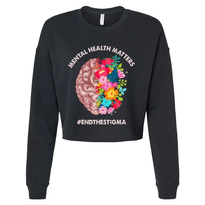 Mental Health Matters Awareness Month End The Stigma Cropped Pullover Crew