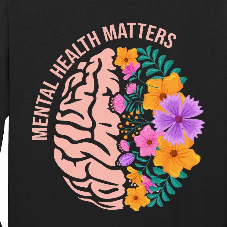 Mental Health Matters Gift Awareness Month Mental Health Long Sleeve Shirt