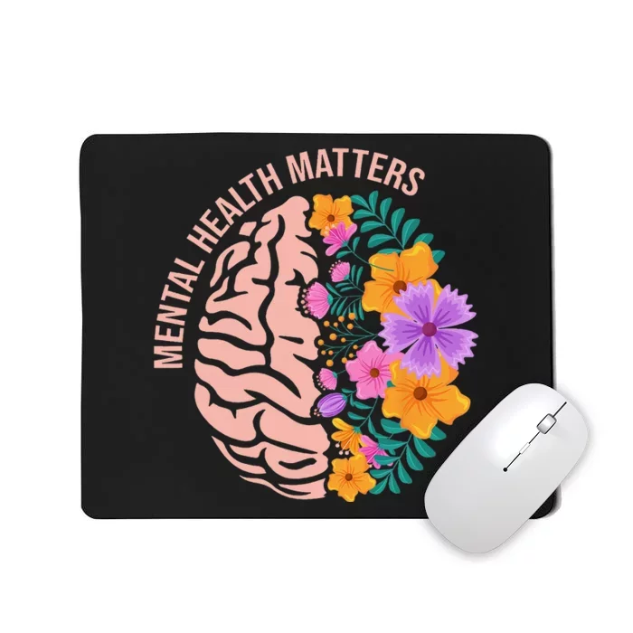 Mental Health Matters Gift Awareness Month Mental Health Mousepad