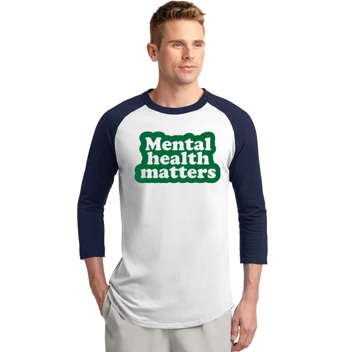 Mental Health Matters Awareness Baseball Sleeve Shirt