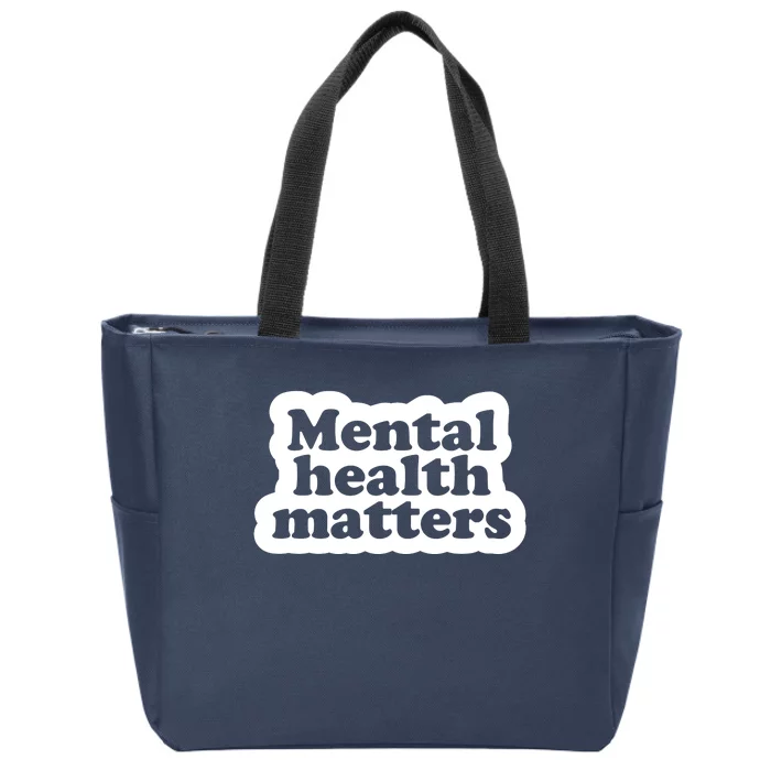 Mental Health Matters Awareness Zip Tote Bag