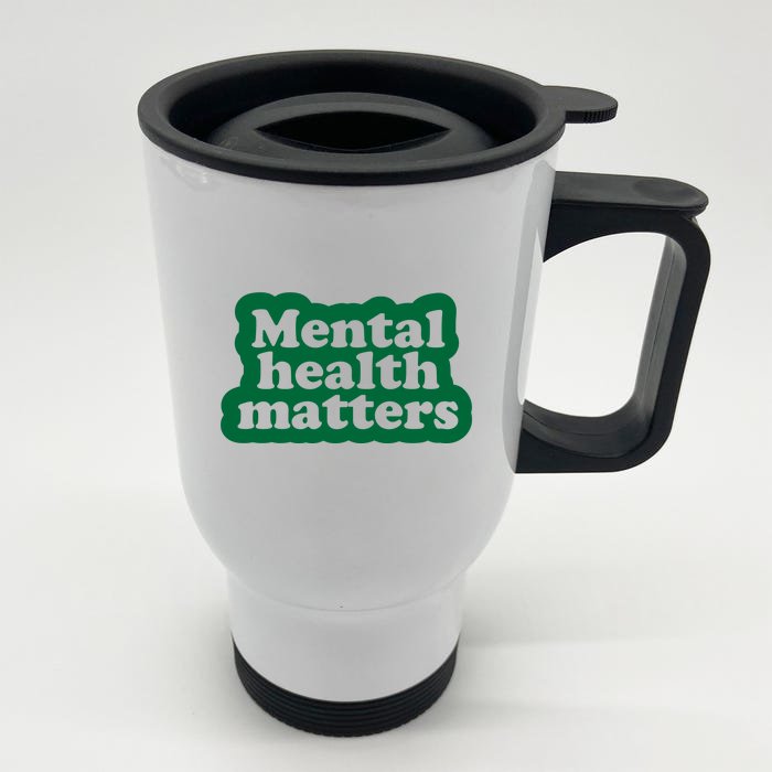 Mental Health Matters Awareness Front & Back Stainless Steel Travel Mug