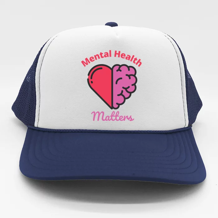 Mental Health Matter Brain Heart Awareness Supporters Gift Trucker Hat