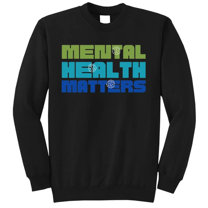 Mental Health Matters Green for Mental Health Awareness Sweatshirt