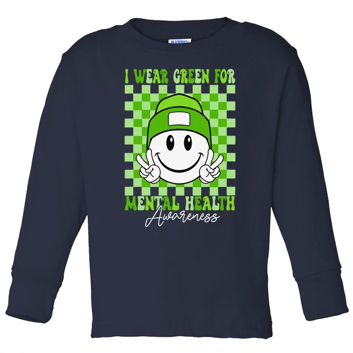 Mental Health Matters I Wear Green Mental Health Awareness Toddler Long Sleeve Shirt