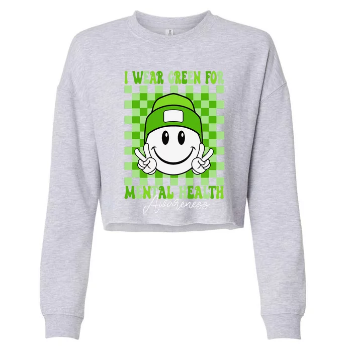 Mental Health Matters I Wear Green Mental Health Awareness Cropped Pullover Crew