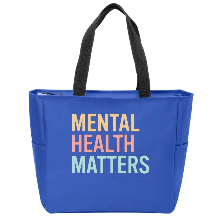 Mental Health Matters Colorful Tal Health Awareness Cool Gift Zip Tote Bag