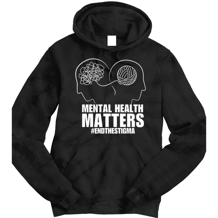 Mental Health Matters End The Stigma Tie Dye Hoodie