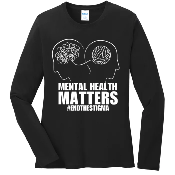 Mental Health Matters End The Stigma Ladies Long Sleeve Shirt