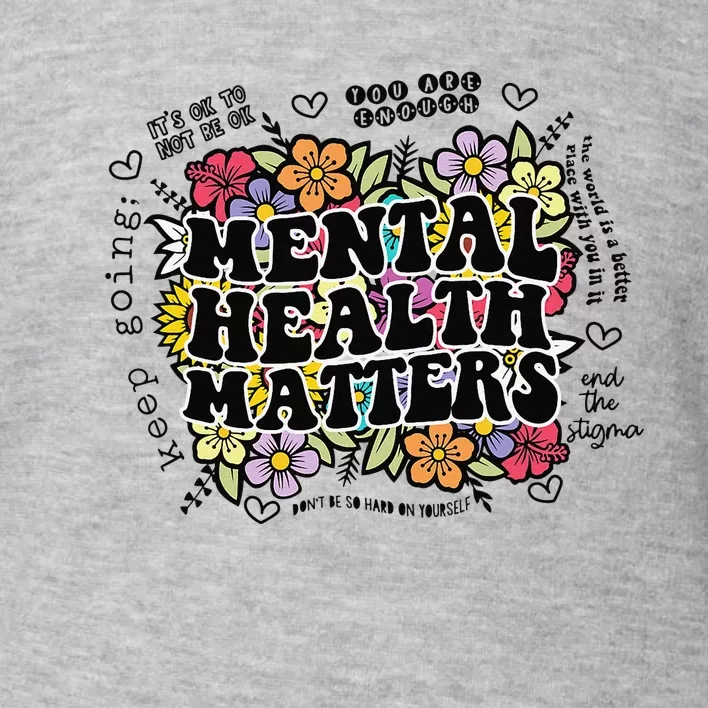 Mental Health Matters Gift Human Brain Illness Awareness Toddler Sweatshirt