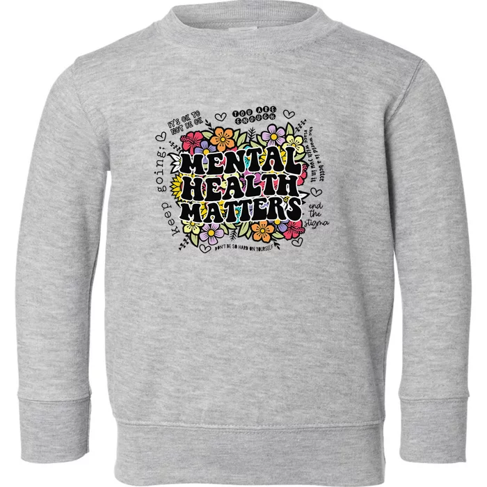 Mental Health Matters Gift Human Brain Illness Awareness Toddler Sweatshirt