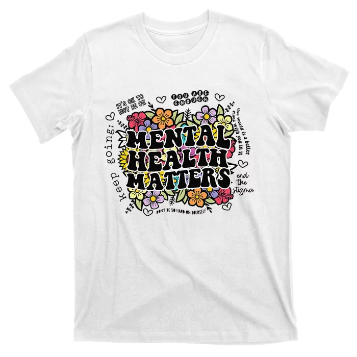 Mental Health Matters Gift Human Brain Illness Awareness T-Shirt