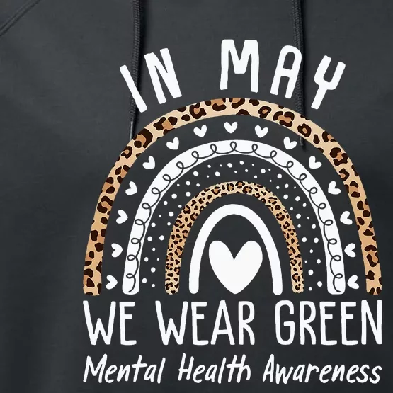 Mental Health Matters We Wear Green Mental Health Awareness Performance Fleece Hoodie