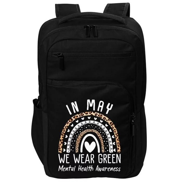 Mental Health Matters We Wear Green Mental Health Awareness Impact Tech Backpack