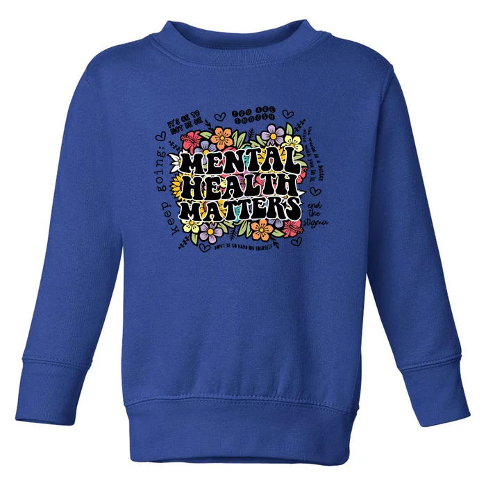 Mental Health Matters Floral Minimalist Graphic Therapist Gift Toddler Sweatshirt