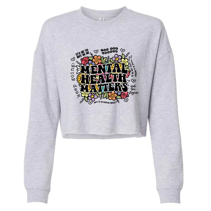 Mental Health Matters Floral Minimalist Graphic Therapist Gift Cropped Pullover Crew